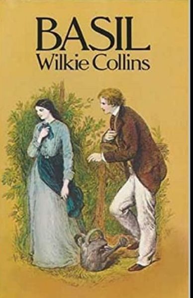 Basil Illustrated - Wilkie Collins - Books - Independently Published - 9798421702658 - February 23, 2022