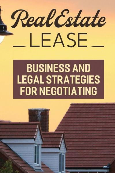 Cover for Amazon Digital Services LLC - KDP Print US · Real Estate Lease (Taschenbuch) (2022)