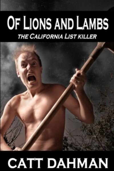 Cover for Catt Dahman · Of Lions and Lambs: California List Killer (Taschenbuch) (2021)