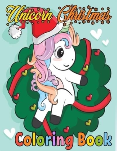 Cover for Ra Coloring Books · Unicorn Christmas Coloring Book (Pocketbok) (2020)
