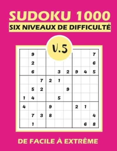 Cover for Tim Tama · SUDOKU 1000 six niveaux de difficulte V.5 (Paperback Bog) (2020)