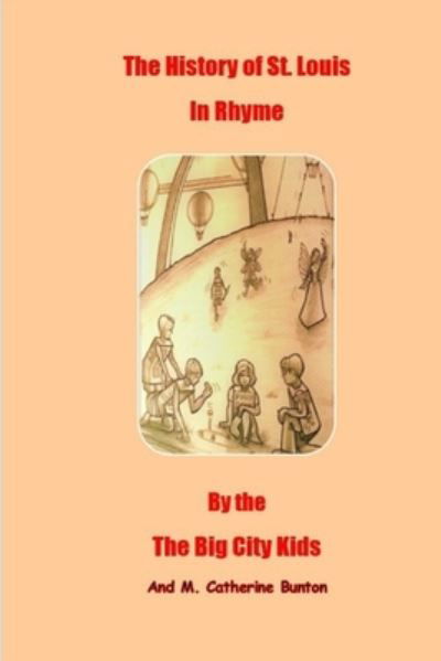 James R Sodon · The History of St. Louis in Rhyme by the Big City Kids (Paperback Bog) (2020)
