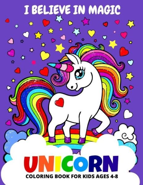 Cover for Sky Panda House · I believe in Magic - Unicorn Coloring Book For Kids Ages 4-8 (Paperback Bog) (2021)