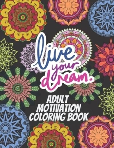 Cover for Sketch Book Edition · Adult Motivation Coloring Book (Paperback Book) (2021)