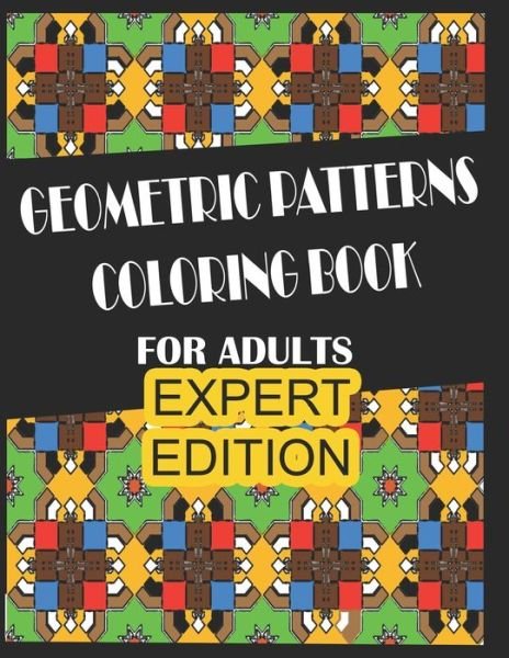 Cover for Ac Imprints · Geometric Patterns - Expert (Paperback Book) (2021)