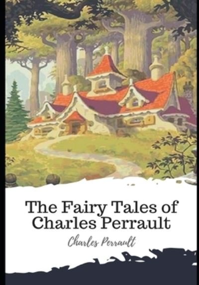 Cover for Charles Perrault · The Fairy Tales of Charles Perrault (Pocketbok) (2021)