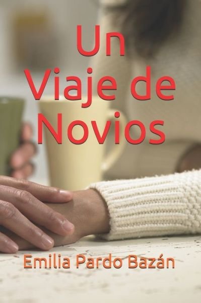 Cover for Emilia Pardo Bazan · Un Viaje de Novios (Pocketbok) (2020)
