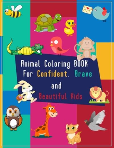 Cover for Anoosh Coloring Book · Animal Coloring Book for Confident, Brave and Beautiful Kids (Paperback Book) (2020)