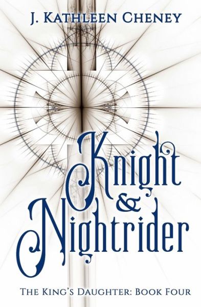 Cover for J Kathleen Cheney · Knight and Nightrider (Paperback Book) (2020)