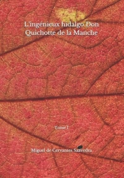 Cover for Miguel de Cervantes Saavedra · L'ingenieux hidalgo Don Quichotte de la Manche (Taschenbuch) (2020)