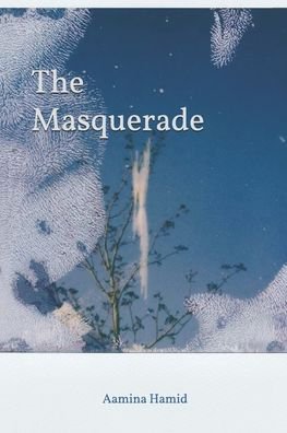 Cover for Aamina Hamid · The Masquerade (Pocketbok) (2020)