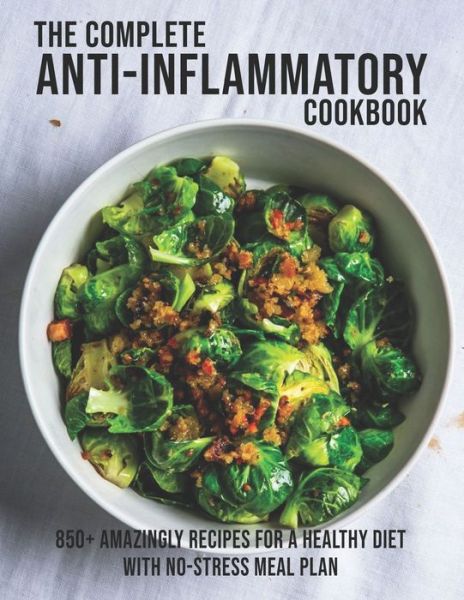 Cover for Dayle Miracle · The Complete Anti-Inflammatory Cookbook (Paperback Book) (2021)