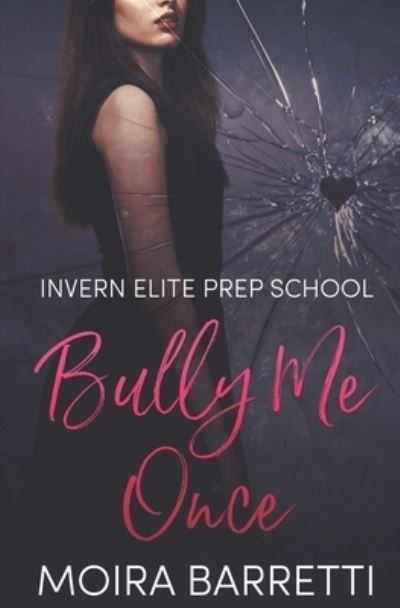 Cover for Moira Barretti · Bully Me Once (Paperback Bog) (2021)
