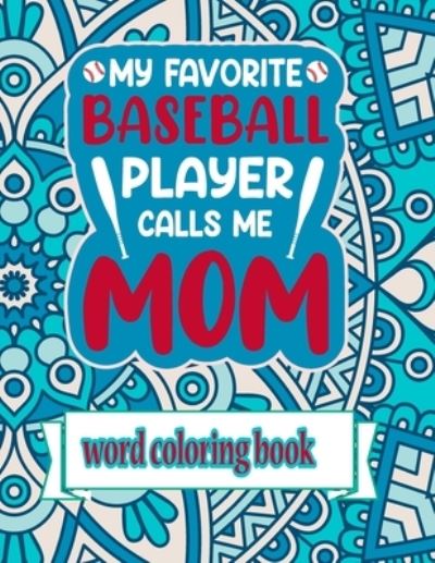 Cover for Downtown Publication · My Favorite Baseball Player Calls Me Mom (Paperback Book) (2021)