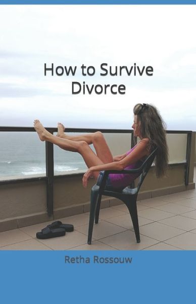 Cover for Retha Rossouw · How to Survive Divorce (Paperback Book) (2022)