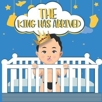 Cover for Irma Hull · The King has Arrived: A Kings Tale About His Cleft Lip Journey (Paperback Book) (2022)