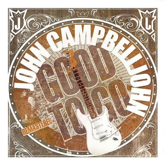 Good To Go - John Campbelljohn - Music - PEPPER CAKE - 0194111010659 - June 17, 2022