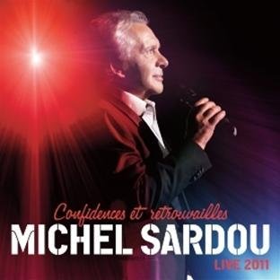 Cover for Michel Sardou · Live 2011 - Confidences Retrouvailles (CD) (2011)