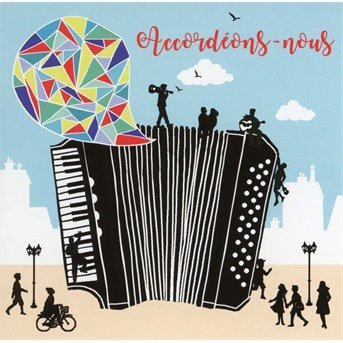 Accordeons-nous / Various (CD) (2015)