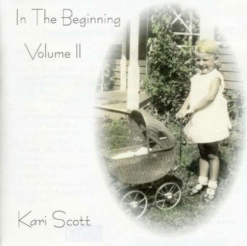 In the Beginning 2 - Kari Scott - Musik - CDB - 0634479340659 - 11. juli 2006