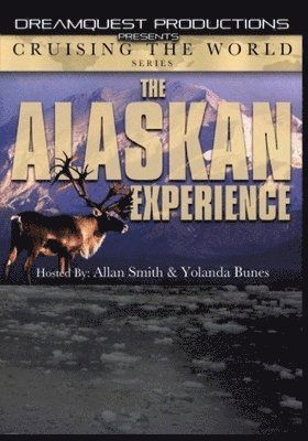 Cruising the World - the Alaskan Experience - Cruising the World - the Alaskan Experience - Movies - ACP10 (IMPORT) - 0689466719659 - April 13, 2018