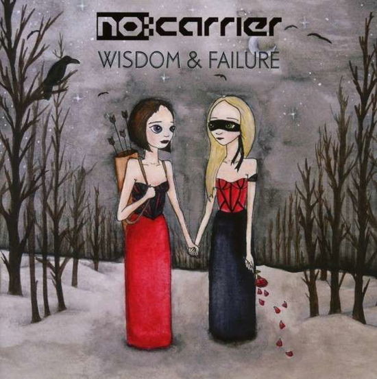 Cover for No:carrier · Wisdom &amp; Failure (CD) (2014)