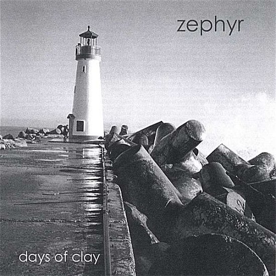 Cover for Zephyr · Days of Clay (CD) (2006)
