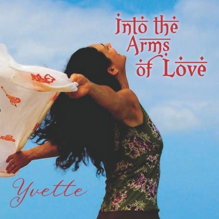 Cover for Yvette · Into the Arms of Love (CD) (2010)