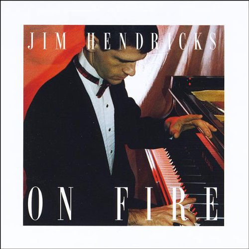 Cover for Jim Hendricks · On Fire (CD) (2009)