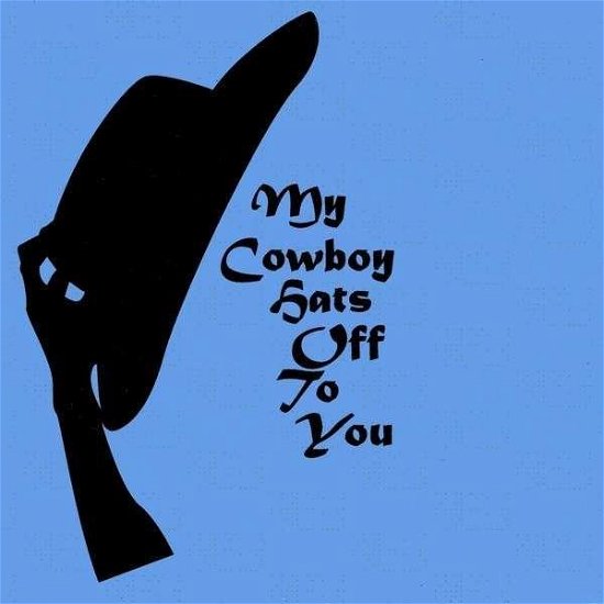 Cover for Upbeat Song Works · My Cowboy Hat's off to You (CD) (2009)