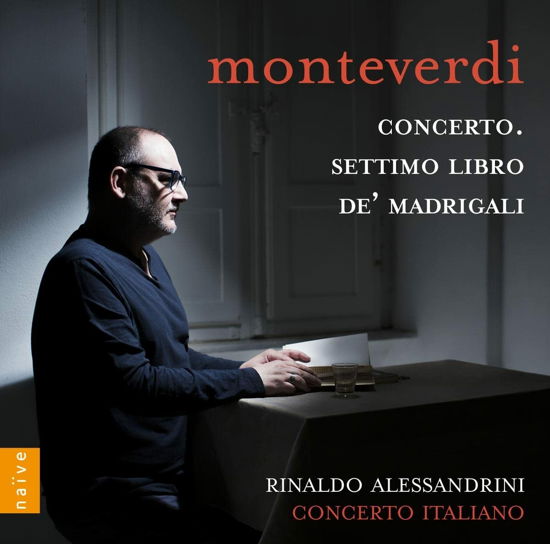 Cover for Concerto Italiano / Rinaldo Alessandrini · Monteverdi Concerto &amp; Settimo Libro De Madrigali (CD) (2022)