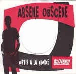 Cover for Arsene Obscene · Partir a La Guerre / Pas Fier (7&quot;) (2012)