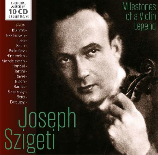 Milestones of a Violin Legend - Szigeti Joseph - Music - Documents - 4053796004659 - May 25, 2018