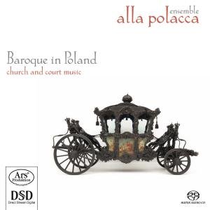 Alla Polacca · Barockmusik In Polen ARS Production Klassisk (SACD) (2009)