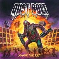 Cover for Dust Bolt · Awake the Riot (CD) [Japan Import edition] (2014)
