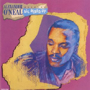 Cover for Alexander O'neal · All Mixed Up +4 &lt;limited&gt; (CD) [Japan Import edition] (2016)