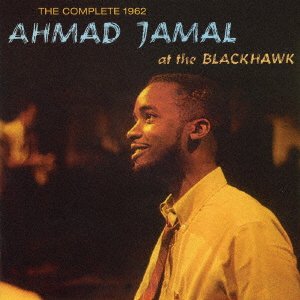 Cover for Ahmad Jamal · Complete 1962 Ahmad Jamal at the     Blackhawk (CD) [Japan Import edition] (2016)