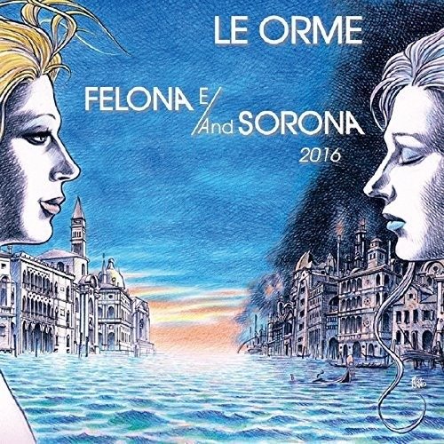 Felona E/and Solona 2016 - Le Orme - Musik - VIVID SOUND - 4540399262659 - 9. März 2018