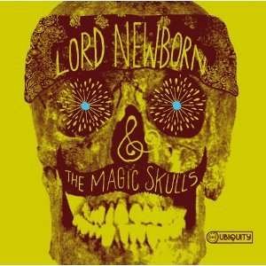 Cover for Lord Newborn &amp; the Magic Skulls · Lord Newborn &amp; The Magic Skull (CD) [Japan Import edition] (2016)