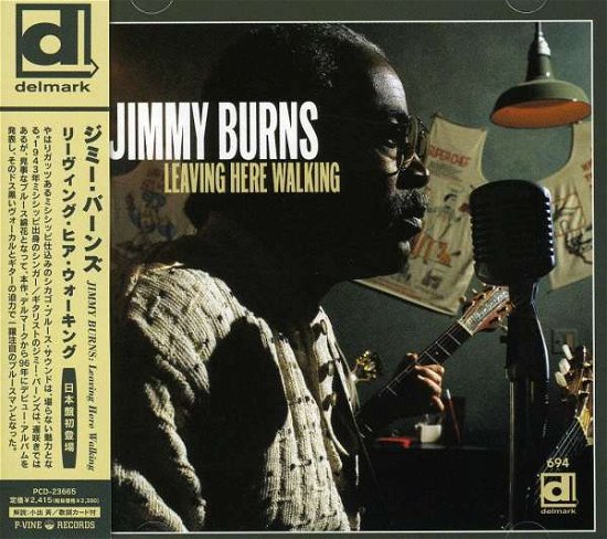 Cover for Jimmy Burns · Leaving Here Walking (CD) [Japan Import edition] (2005)