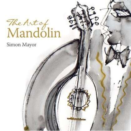 Cover for Simon Mayor · The Art Of Mandolin (CD) (2014)