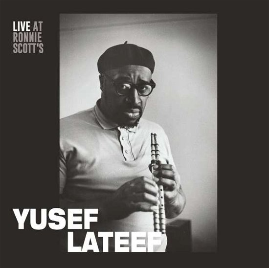 Cover for Yusef Lateef · Live at Ronnie Scott's 15th January 1966 (CD) (2018)