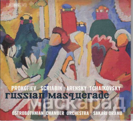 Cover for Ostrobothnian Co / Oramo · Russian Masquerade: Prokofiev. Scriabin. Arensky. Tchaikovsky (SACD) (2019)