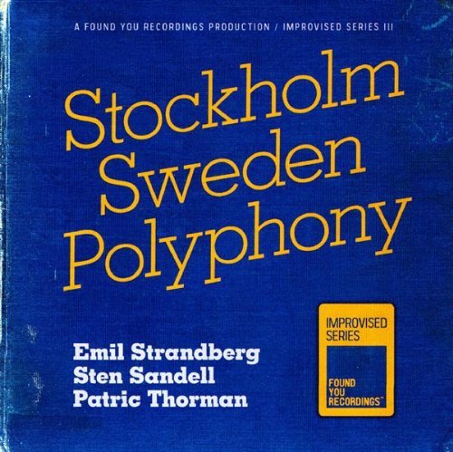 Cover for Strandberg, Sandell &amp; Thorman · Stockholm Sweden Polyphony (CD) (2010)