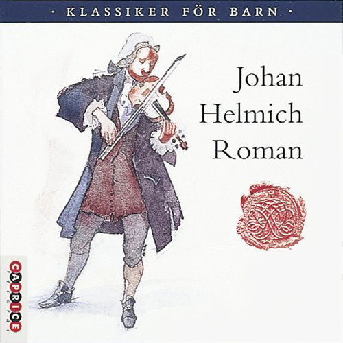 Klassiker For Barn - J.H. Roman - Música - CAPRICE - 7391782214659 - 29 de novembro de 2019