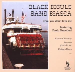 Cover for Bbbb (Black Biguls Band Biasca) · BBBB (BLACK BIGULS BAND BIASCA)-True. You Don't Lo (CD) (2014)