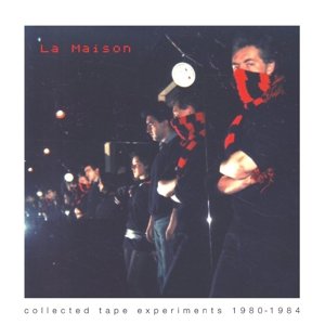 Cover for La Maison · Collected Tape Experiments 1980-1984 (LP) (2016)