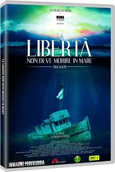Cover for Liberta' Non Deve Morire in Mare (La) (DVD) (2019)