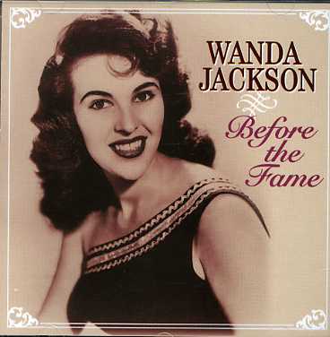 Cover for Wanda Jackson - Before the Fam (CD) (2007)