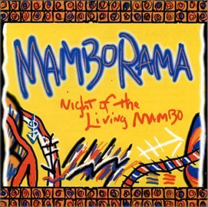 Cover for Mamborama · Night Of The Living Mambo (CD) (2023)